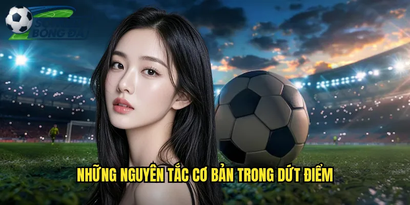 Kỹ Thuật Dứt Điểm Chuẩn Xác: Bí Kíp Vàng Từ Soi Kèo Bóng Đá 2 Những Nguyên Tắc Cơ Bản Trong Dứt Điểm