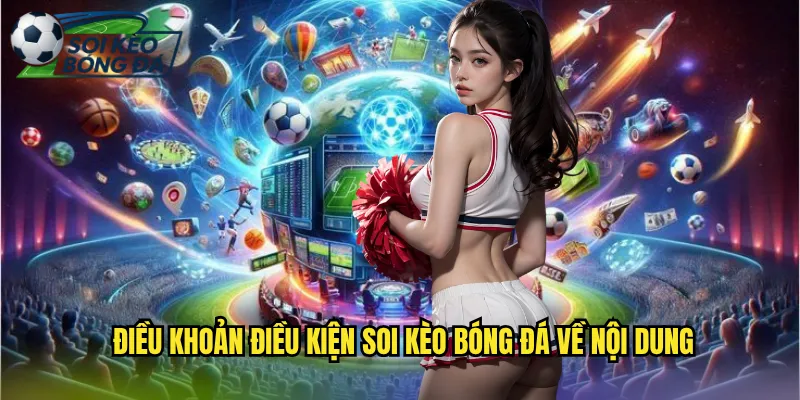 Điều Khoản Điều Kiện Soi Kèo Bóng Đá Quy Định Sử Dụng Dịch Vụ 2 Điều Khoản Điều Kiện Soi Kèo Bóng Đá Về Nội Dung