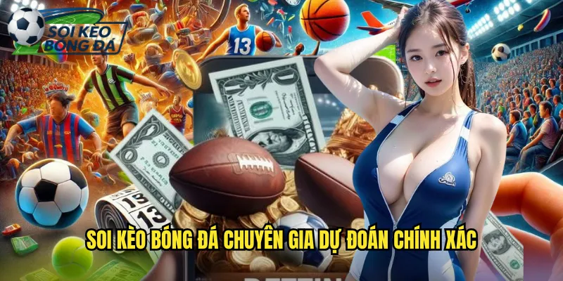 Giới Thiệu Soi Kèo Bóng Đá Nền Tảng Phân Tích Kèo Chuyên Nghiệp 1 Soi Kèo Bóng Đá Chuyên Gia Dự Đoán Chính Xác