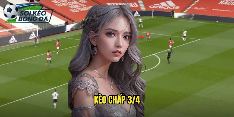 Kèo Chấp 3/4 Soi Kèo Bóng Đá Hiểu Rõ Kèo Chấp Ba Phần Tư 5 kèo chấp 3/4
